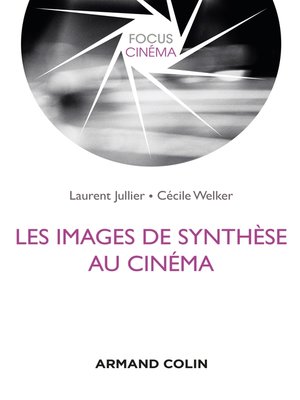 cover image of Les images de synthèse au cinéma
